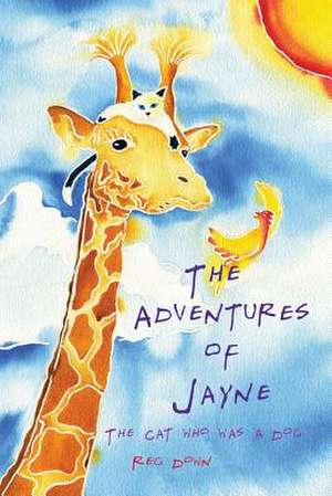 The Adventures of Jayne de Reg Down