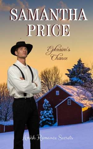 Ephraim's Chance de Samantha Price