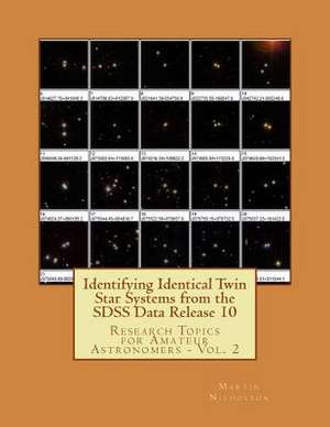 Identifying Identical Twin Star Systems from the Sdss Data Release 10 de MR Martin Piers Nicholson