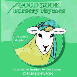 The Gentle Shepherd de MR Chris Johnson