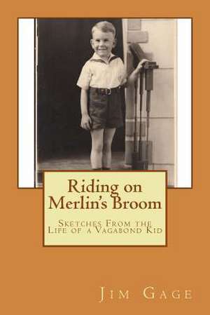 Riding on Merlin's Broom de Jim Gage