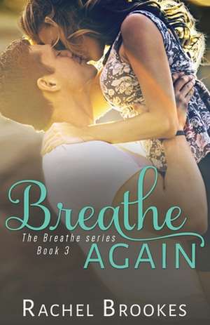 Breathe Again de Rachel Brookes