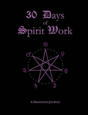 30 Days of Spirit Work de S. Connolly