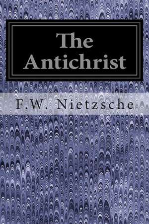 The Antichrist de F. W. Nietzsche