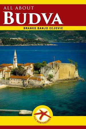 All about Budva de Branko Banjo Cejovic