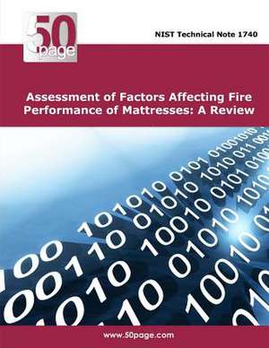 Assessment of Factors Affecting Fire Performance of Mattresses de Nist