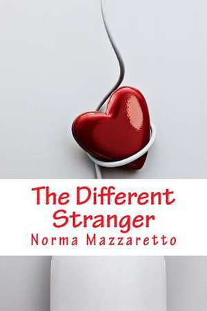 The Different Stranger de Norma Mazzaretto