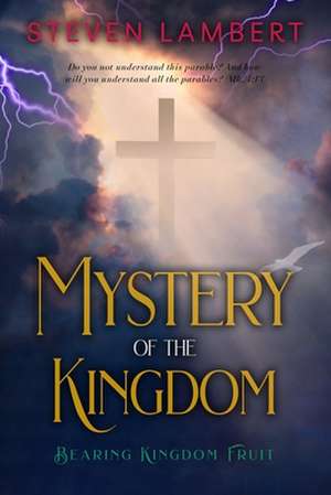 The Mystery of the Kingdom de Steven Lambert Thd