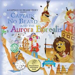 Captain No Beard and the Aurora Borealis de Carole P. Roman