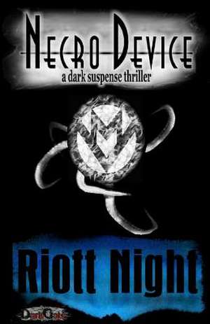 Necro Device de Riott Night