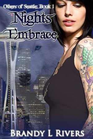 Nights Embrace de Brandy L. Rivers