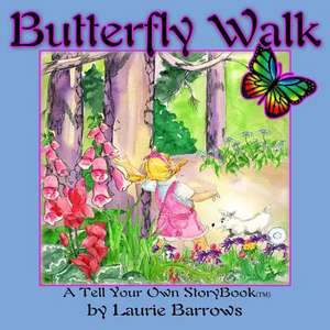 Butterfly Walk de Laurie Barrows