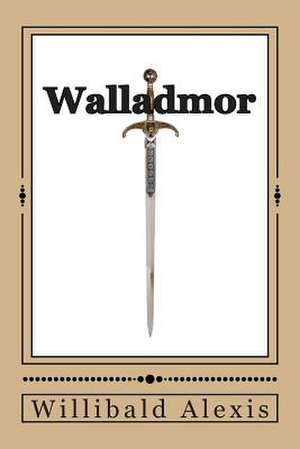 Walladmor de Willibald Alexis