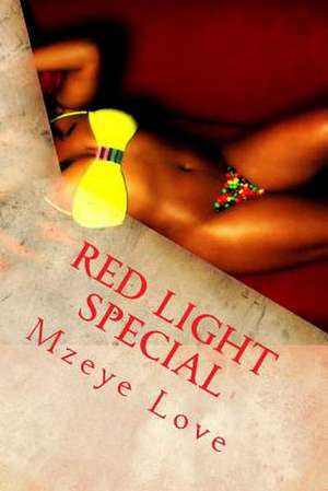 Red Light Special de Mzeye Love