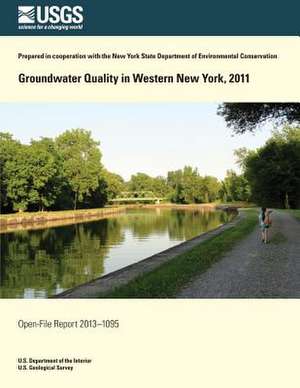 Groundwater Quality in Western New York, 2011 de U. S. Department of the Interior