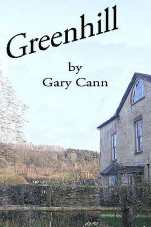 Greenhill de MR Gary Cann