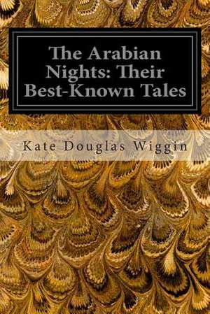 The Arabian Nights de Kate Douglas Wiggin