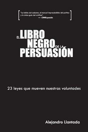 El Libro Negro de La Persuasion de Alejandro Llantada