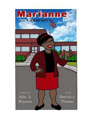 Marianne the Librarian de Julia a. Royston