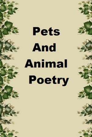 Pets and Animal Poetry de Ligia Wahya Isdzanii