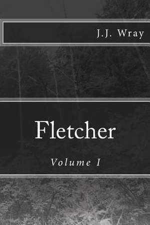 Fletcher de J. J. Wray