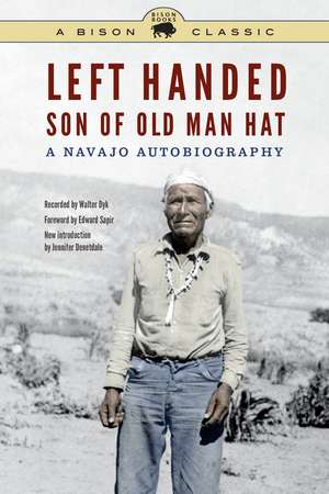 Left Handed, Son of Old Man Hat: A Navajo Autobiography de Left Handed