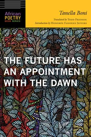 The Future Has an Appointment with the Dawn de Tanella Boni