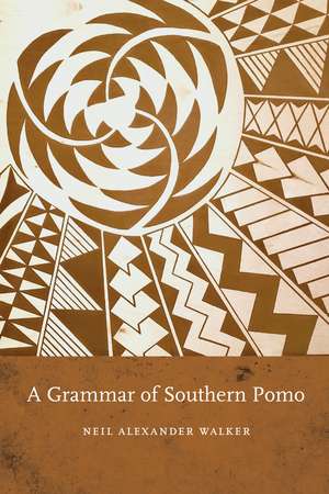 A Grammar of Southern Pomo de Neil Alexander Walker