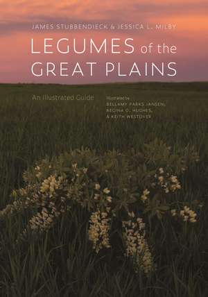 Legumes of the Great Plains: An Illustrated Guide de James Stubbendieck