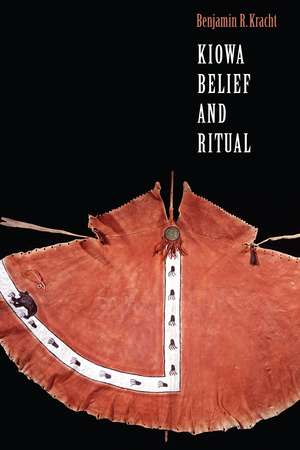 Kiowa Belief and Ritual de Benjamin R. Kracht