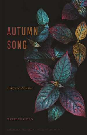 Autumn Song: Essays on Absence de Patrice Gopo