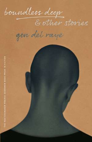 Boundless Deep, and Other Stories de Gen Del Raye