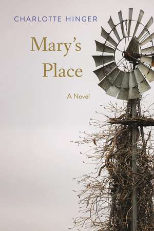 Mary's Place: A Novel de Charlotte Hinger