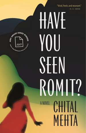 Have You Seen Romit?: A Novel de Chital Mehta