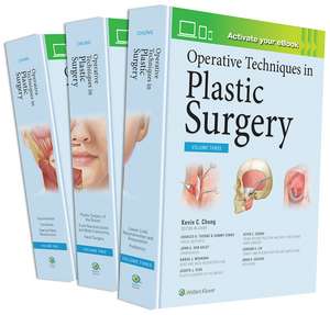 Operative Techniques in Plastic Surgery de Kevin C Chung MD, MS