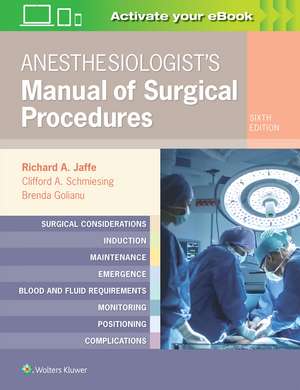 Anesthesiologist's Manual of Surgical Procedures de Richard A. Jaffe MD, PhD