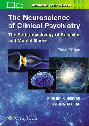 The Neuroscience of Clinical Psychiatry de Edmund Higgins