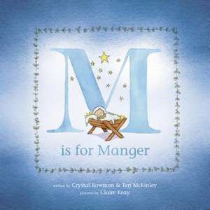 M Is for Manger de Crystal Bowman