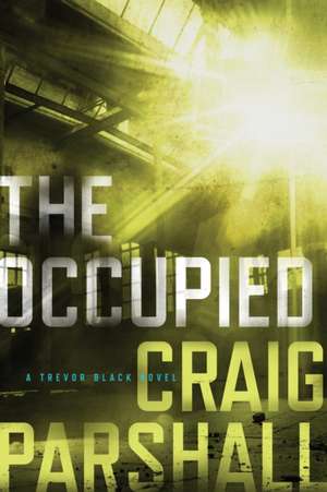 The Occupied de Craig Parshall