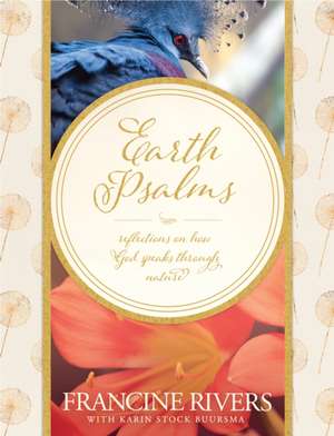 Earth Psalms de Francine Rivers