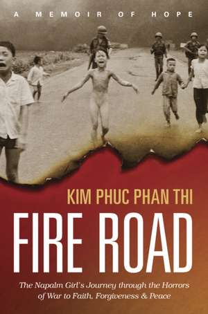 Fire Road de Thi, Kim Phuc