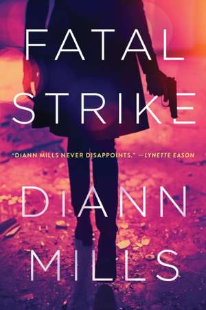 Fatal Strike de Diann Mills