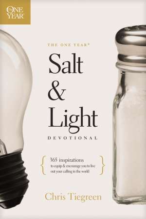 The One Year Salt and Light Devotional de Chris Tiegreen