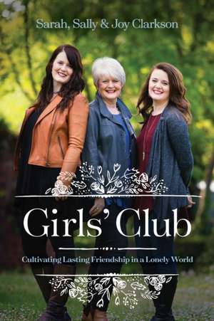 Girls' Club de Sally Clarkson