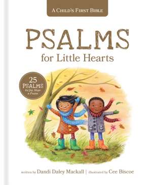 Psalms for Little Hearts de Dandi Daley Mackall