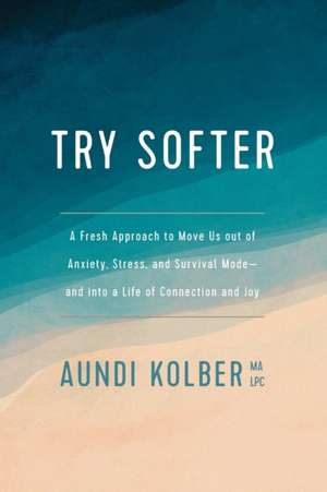 Try Softer de Aundi Kolber