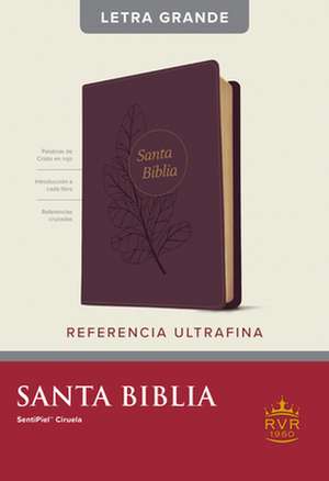 Santa Biblia Rvr60, Edición de Referencia Ultrafina, Letra Grande (Sentipiel, Ciruela, Letra Roja)