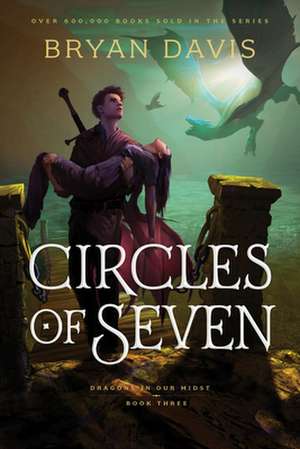 Circles of Seven de Bryan Davis