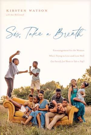 Sis, Take a Breath de Kirsten Watson