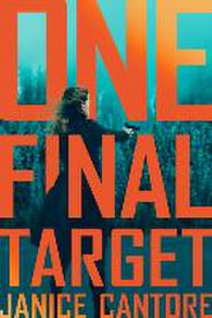 One Final Target de Janice Cantore